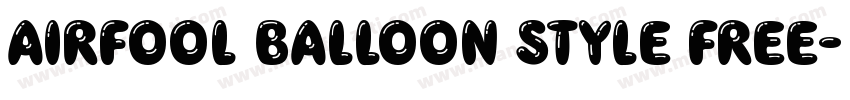 Airfool Balloon Style Free字体转换
